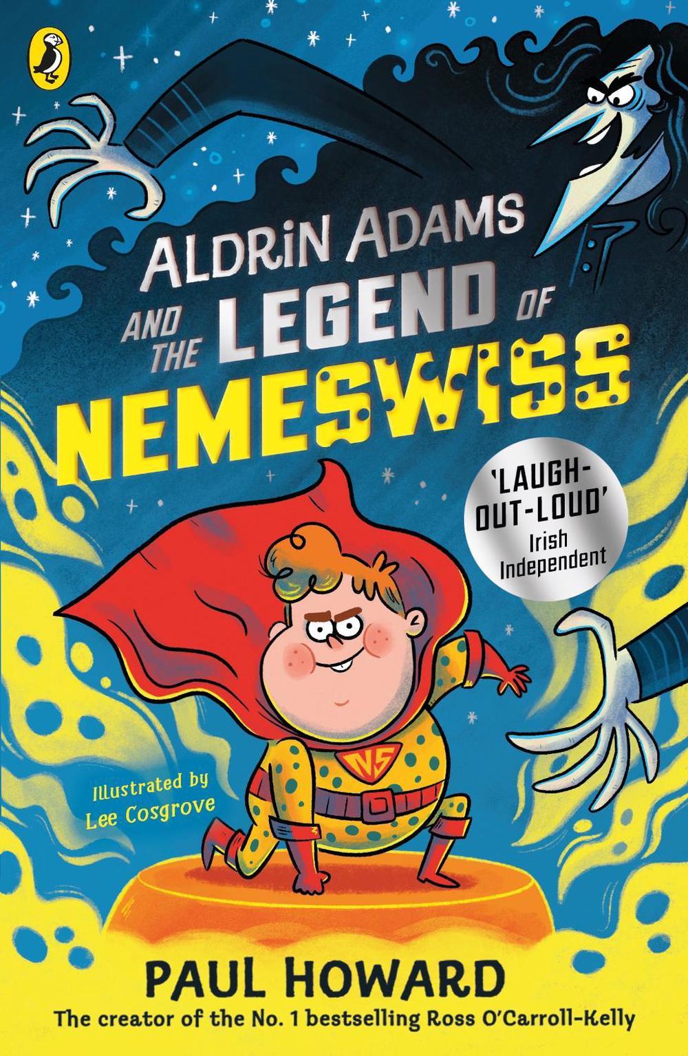 Aldrin Adams and the Legend of Nemeswiss by Paul Howard - ISBN: 9780241441701