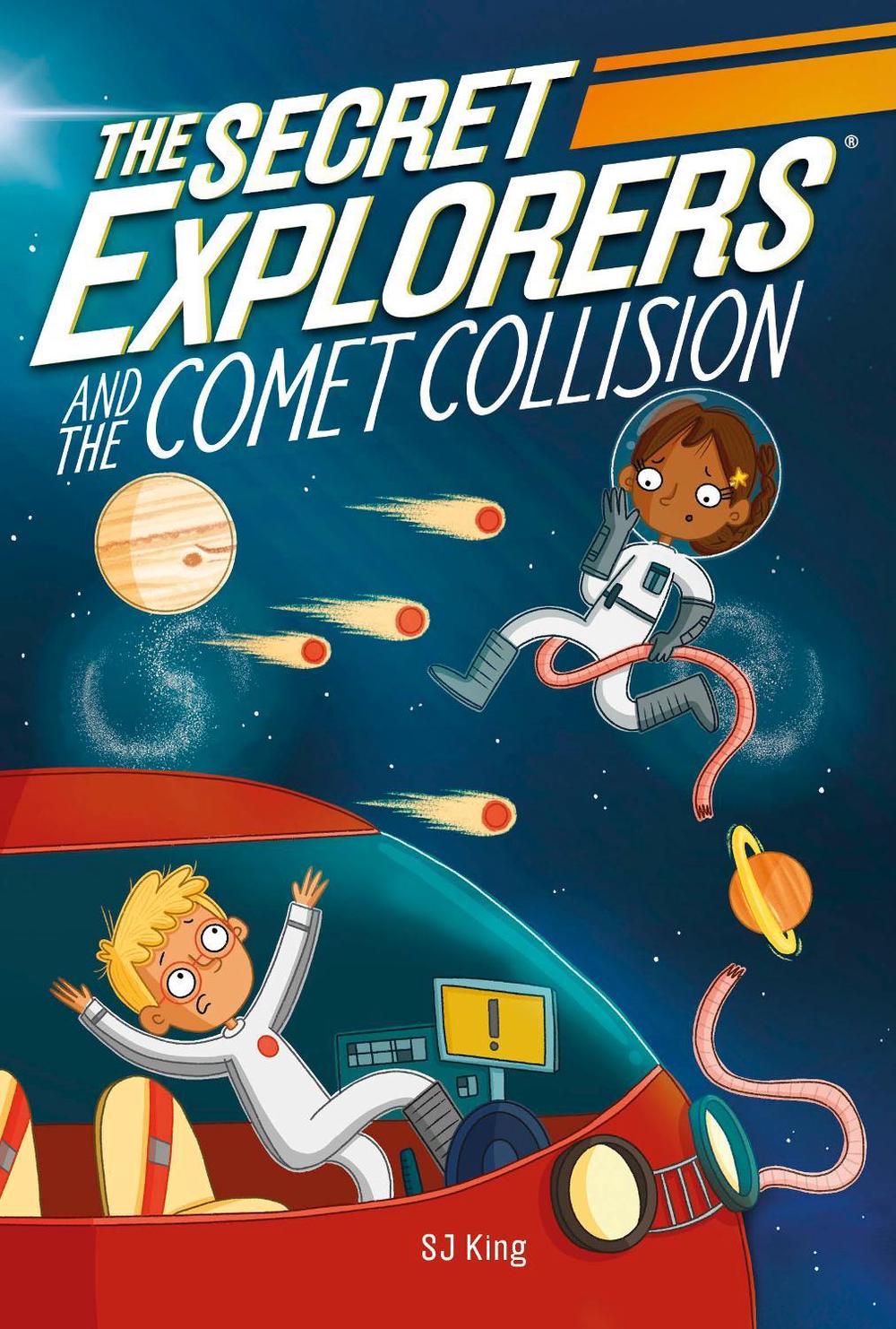 Secret Explorers and the Comet Collision by Sj King - ISBN: 9780241442258