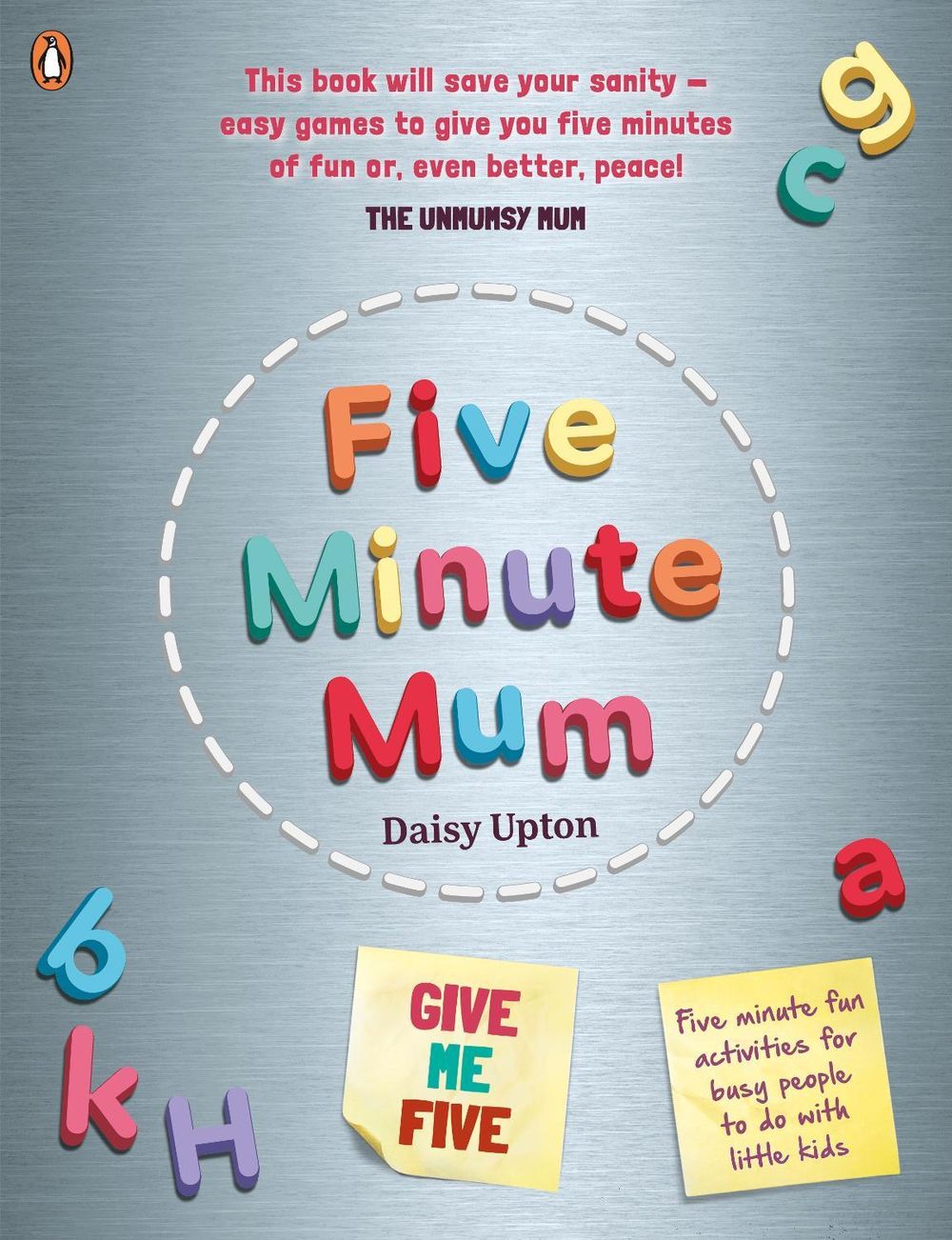 Five Minute Mum: Give Me Five by Daisy Upton - ISBN: 9780241443620