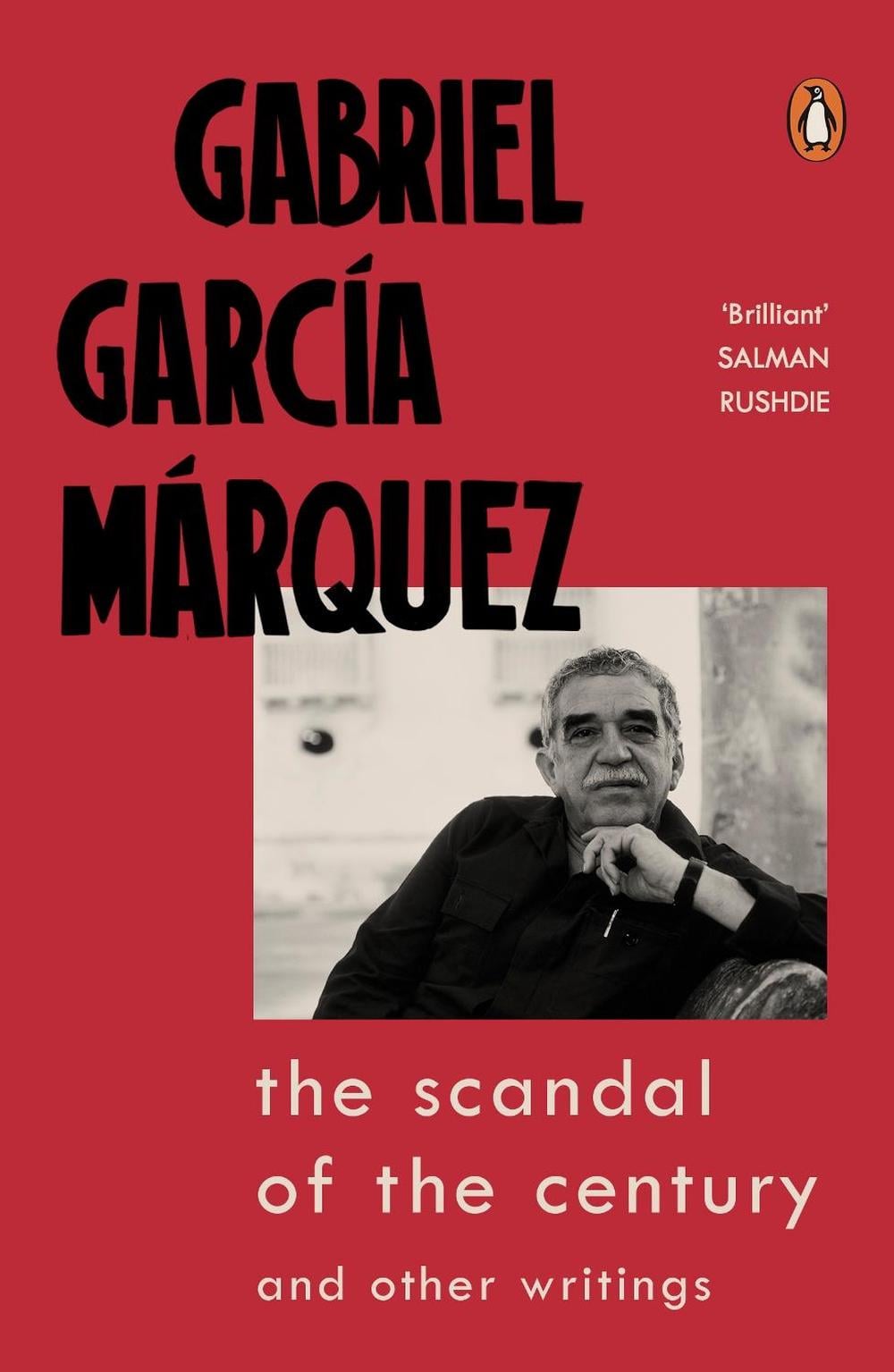 The Scandal of the Century by Gabriel García Márquez - ISBN: 9780241444184