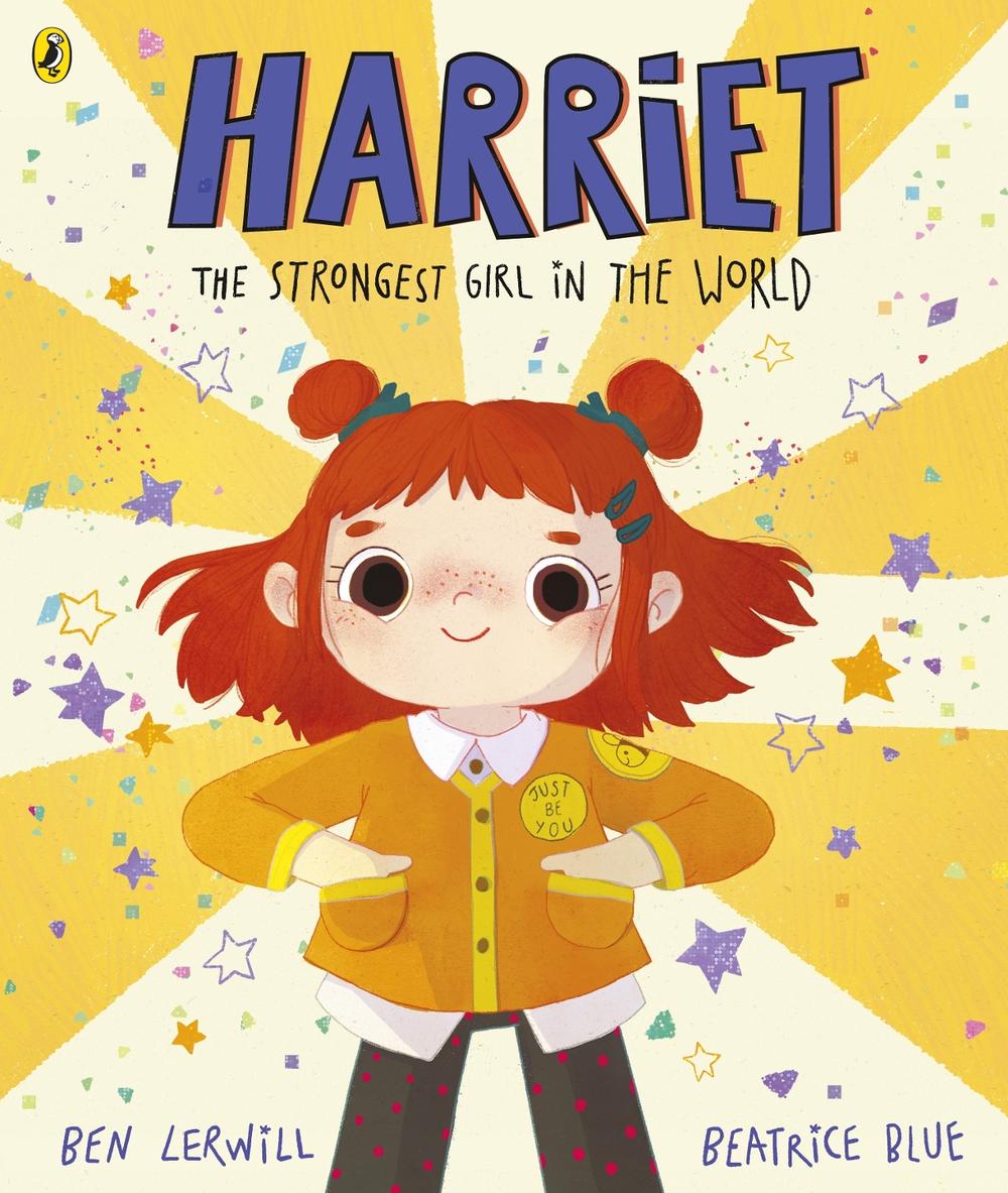 Harriet the Strongest Girl in the World by Ben Lerwill - ISBN: 9780241444276