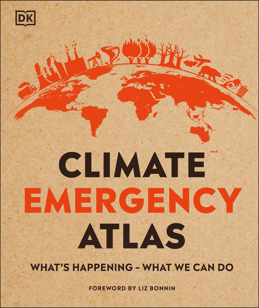 Climate Emergency Atlas by Dan Hooke - ISBN: 9780241446430