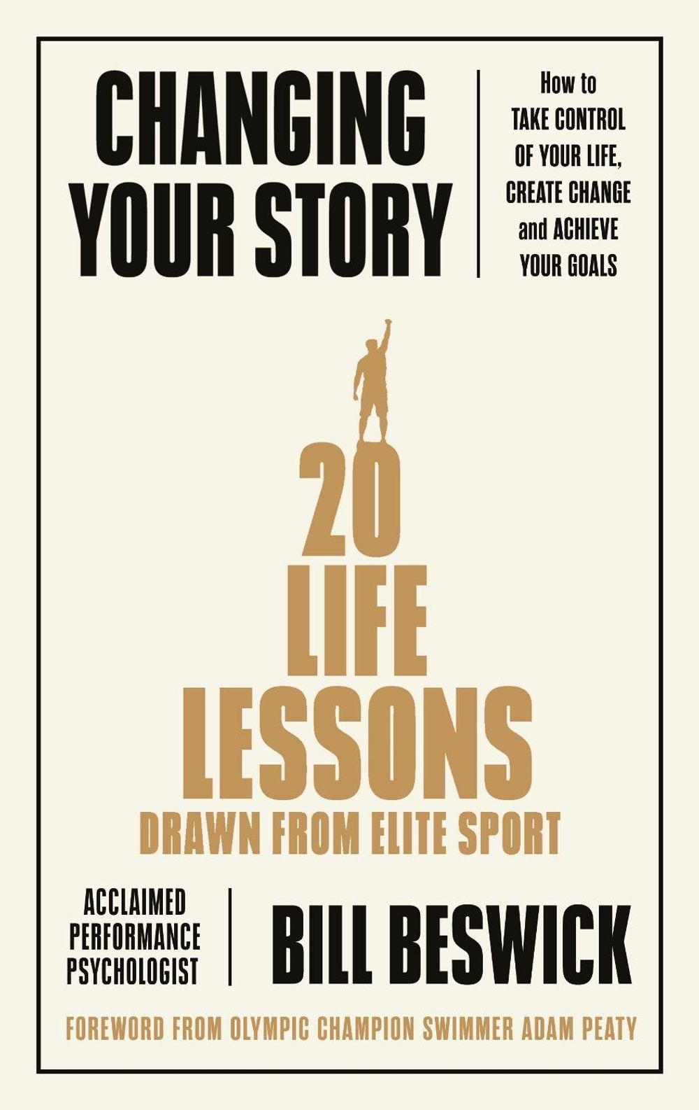 Changing Your Story by Bill Beswick - ISBN: 9780241448014