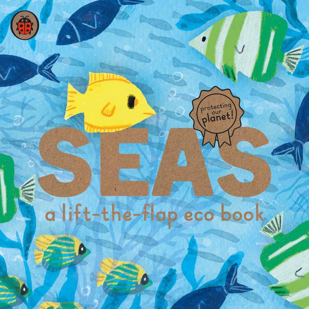 Seas: A lift-the-flap eco book by Carmen Saldana - ISBN: 9780241448403