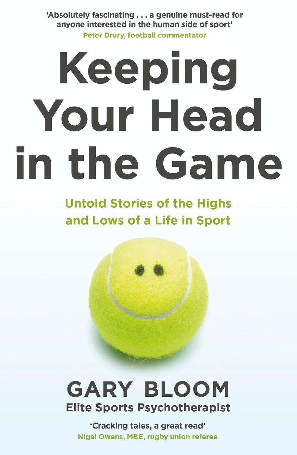 Keeping Your Head in the Game by Gary Bloom - ISBN: 9780241451311