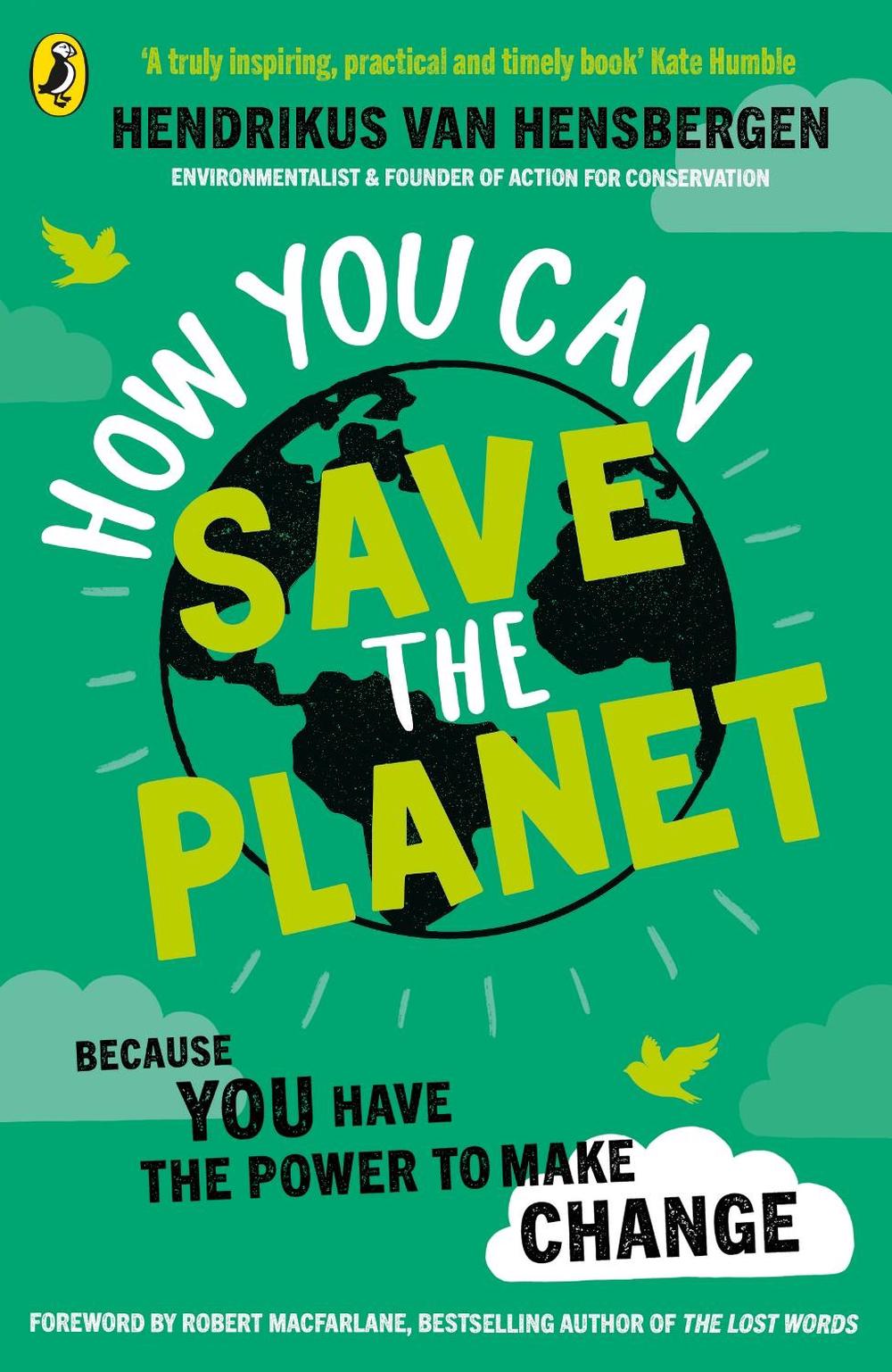 How You Can Save the Planet by Hendrikus van Hensbergen - ISBN: 9780241453049