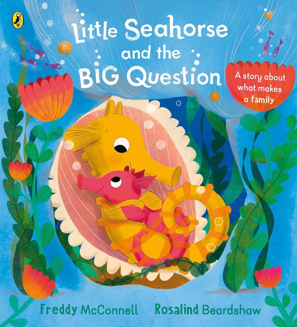 Little Seahorse and the Big Question by Freddy McConnell - ISBN: 9780241453384