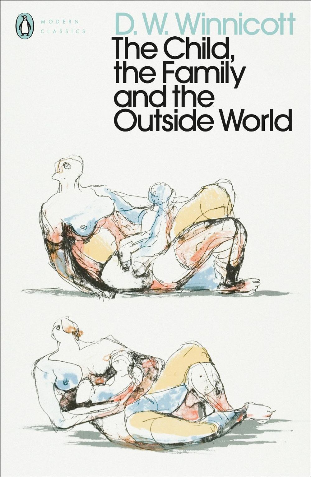 The Child, the Family, and the Outside World by D.W. Winnicott - ISBN: 9780241455685