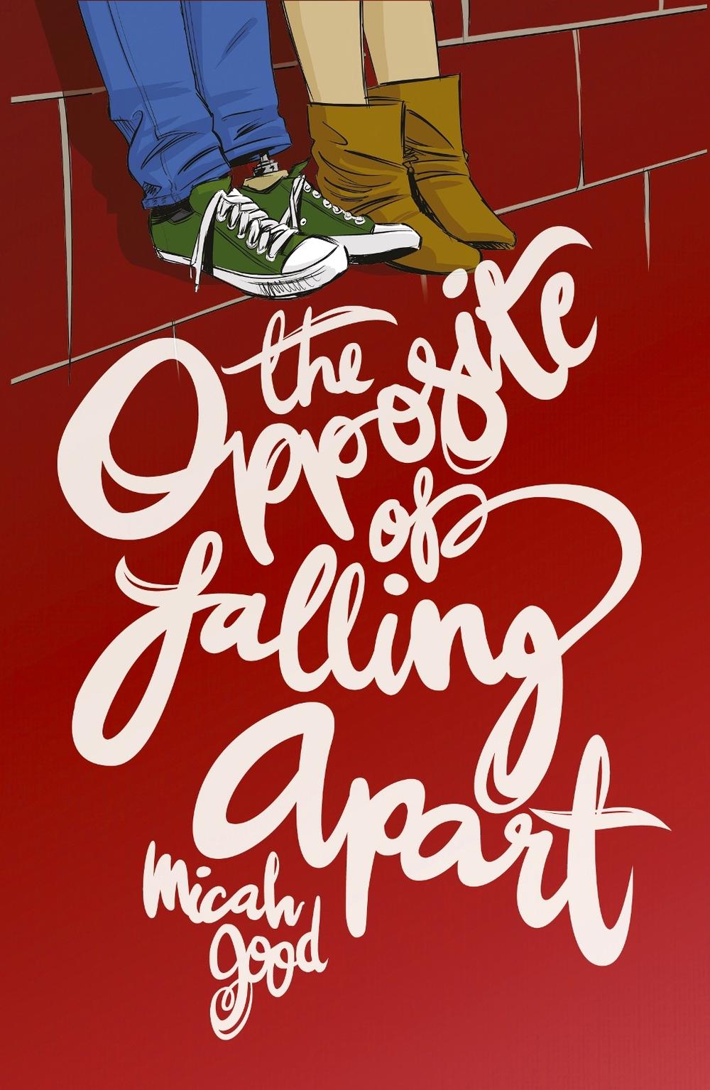 The Opposite of Falling Apart by Micah Good - ISBN: 9780241455777