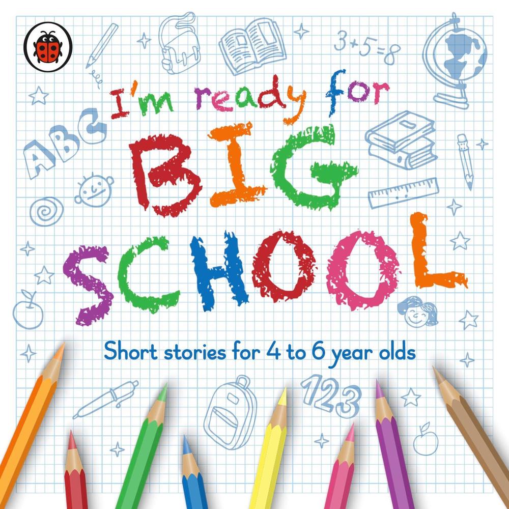 I’m Ready for Big School by Ladybird - ISBN: 9780241456590