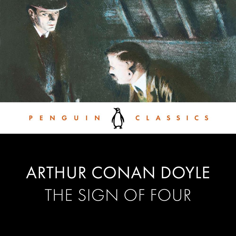 The Sign of Four by Arthur Conan Doyle - ISBN: 9780241458013