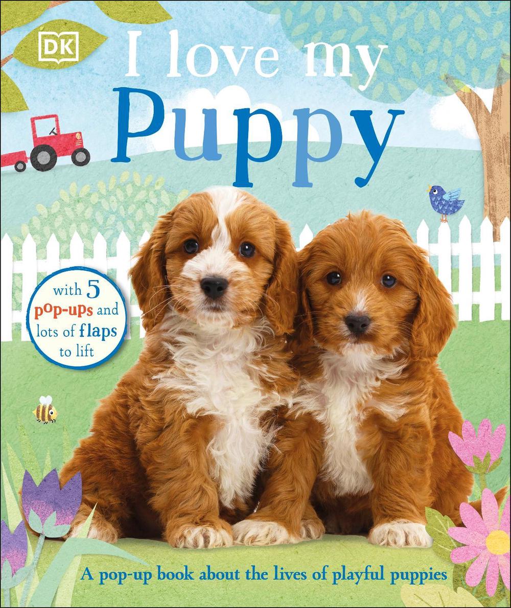 I Love My Puppy by DK - ISBN: 9780241458914