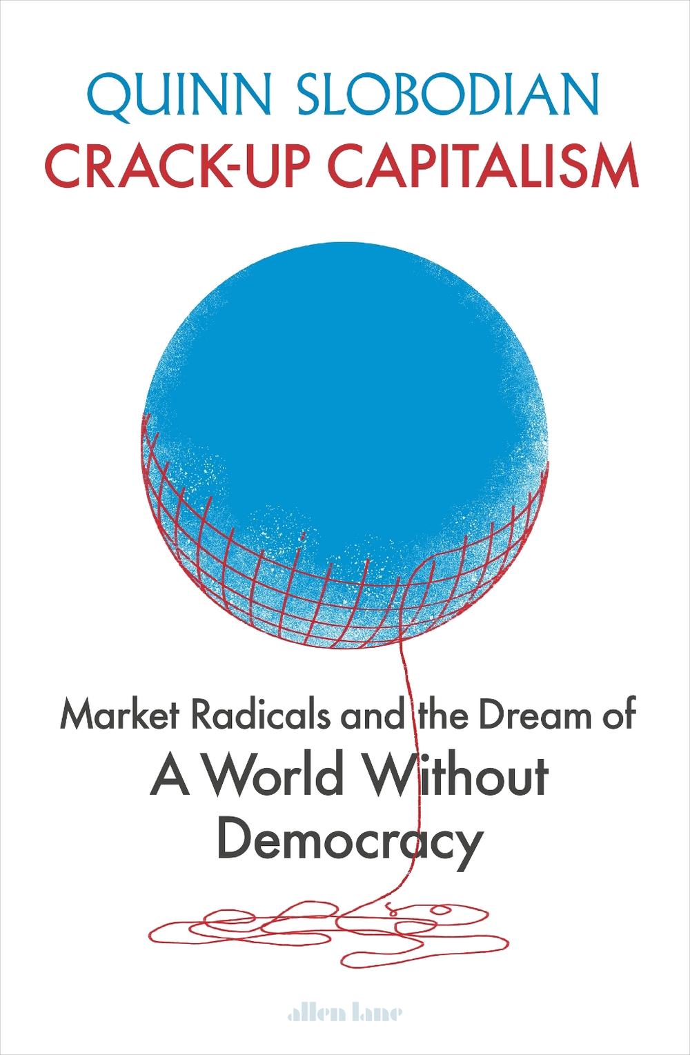 Crack-Up Capitalism, 9780241460245