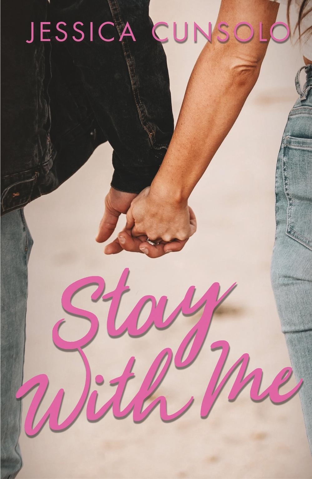 Stay With Me by Jessica Cunsolo - ISBN: 9780241460832