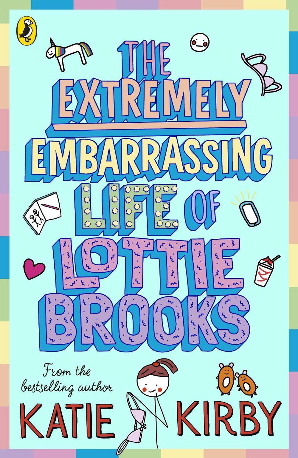 The Extremely Embarrassing Life of Lottie Brooks, 9780241460887