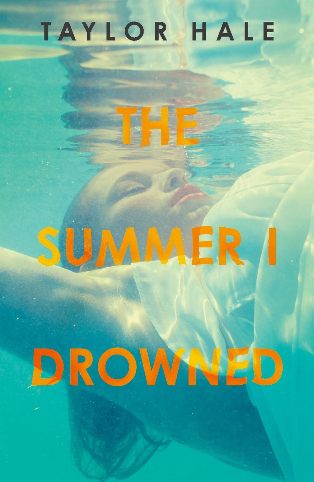 The Summer I Drowned by Taylor Hale - ISBN: 9780241460955
