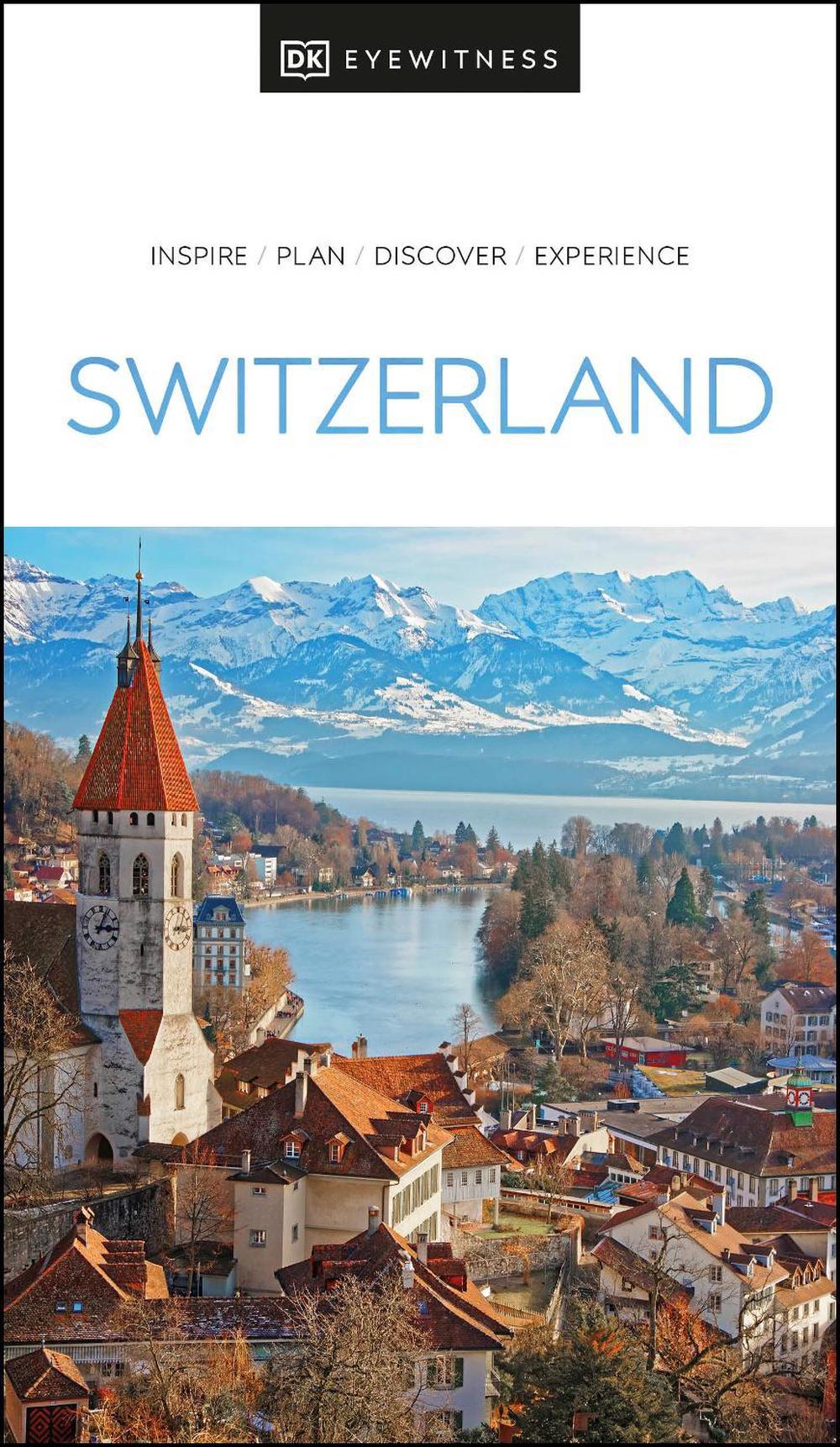 DK Switzerland by DK Travel - ISBN: 9780241462799