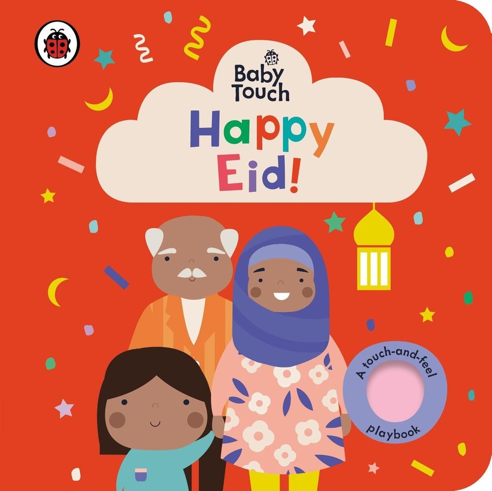 Baby Touch: Happy Eid! by Ladybird - ISBN: 9780241463130