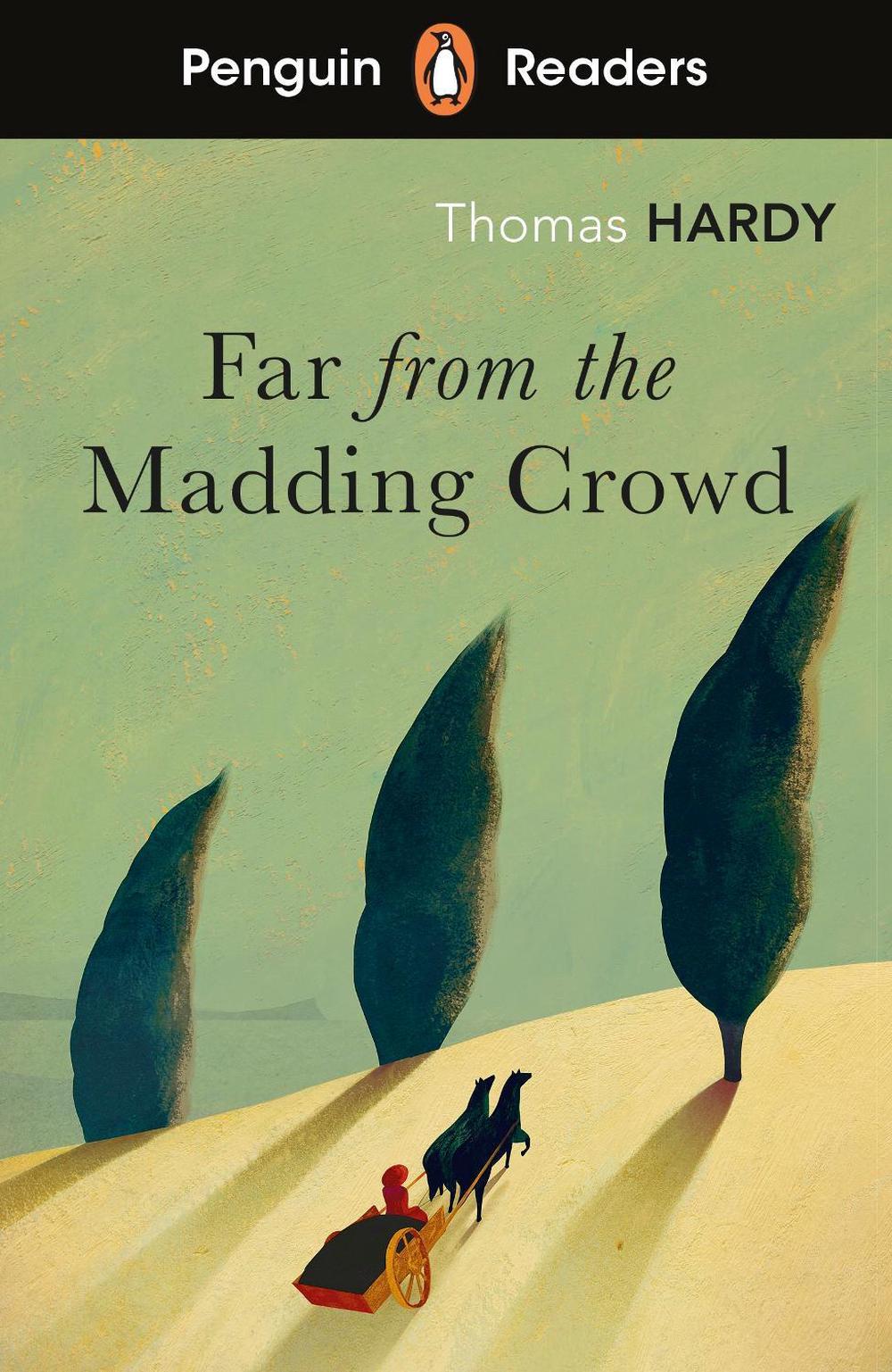 Penguin Readers Level 5: Far from the Madding Crowd (ELT Graded Reader) by Thomas Hardy - ISBN: 9780241463321