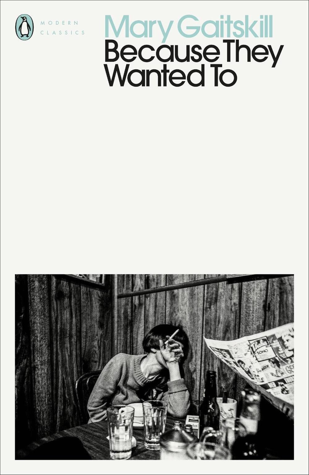Because They Wanted To by Mary Gaitskill - ISBN: 9780241464144