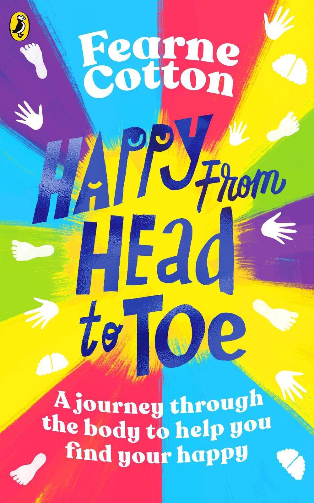 Happy From Head to Toe by Fearne Cotton - ISBN: 9780241466711