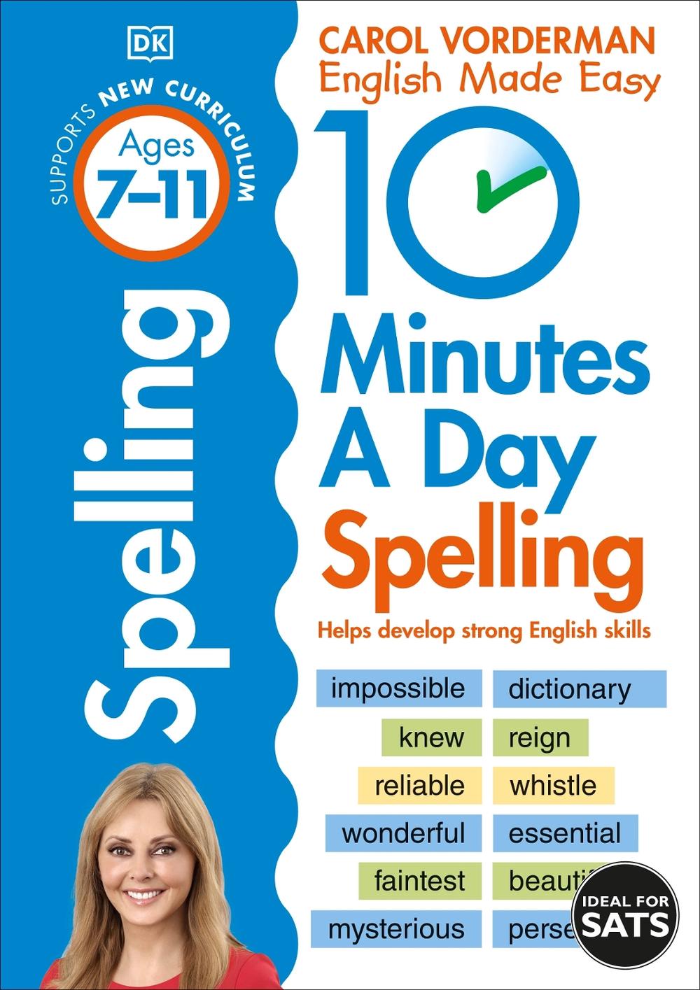 10 Minutes A Day Spelling, Ages 7-11 (Key Stage 2), 9780241466797