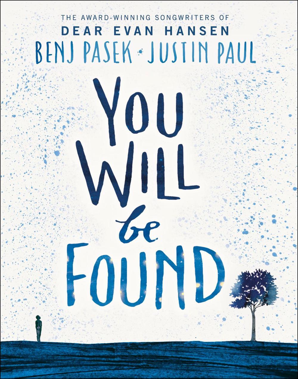 Dear Evan Hansen: You Will Be Found by Benj Pasek - ISBN: 9780241466995