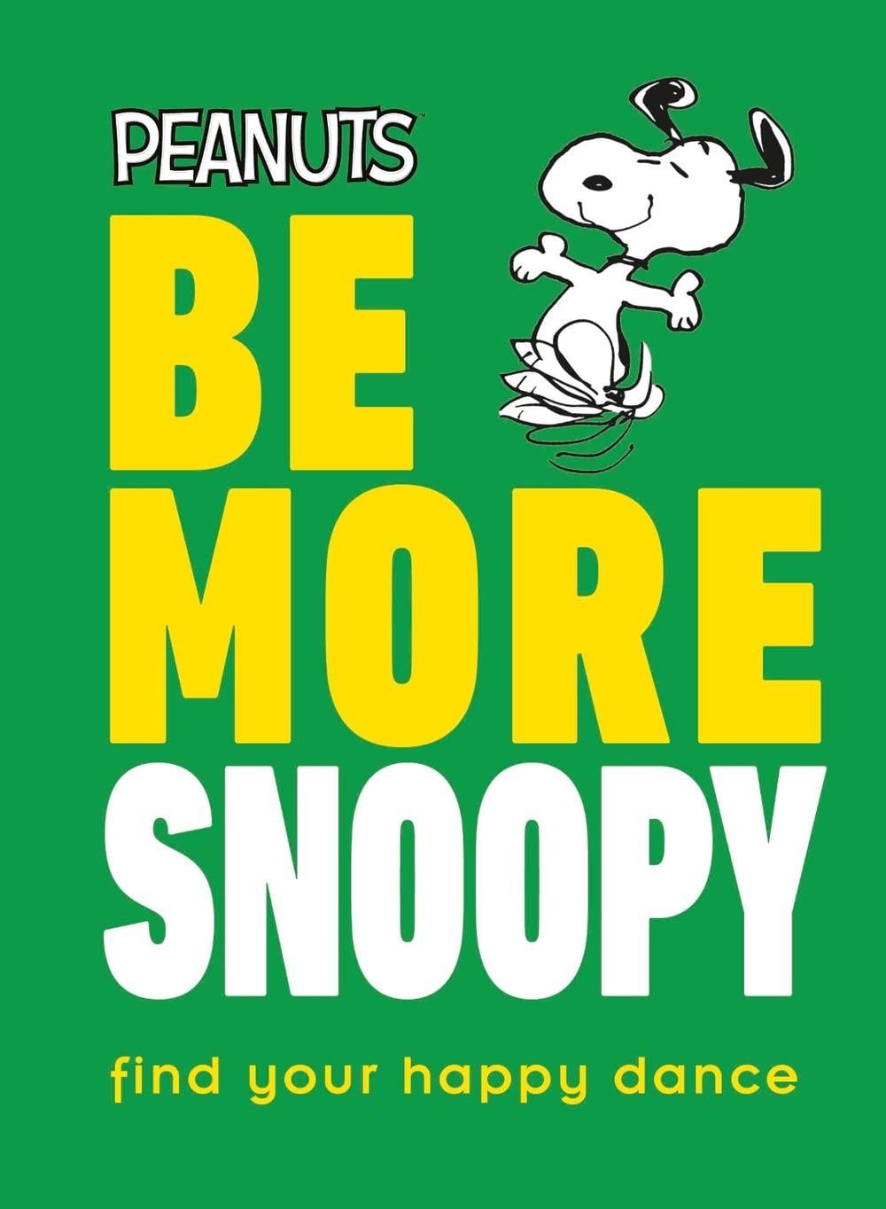 Peanuts Be More Snoopy by Nat Gertler - ISBN: 9780241467350