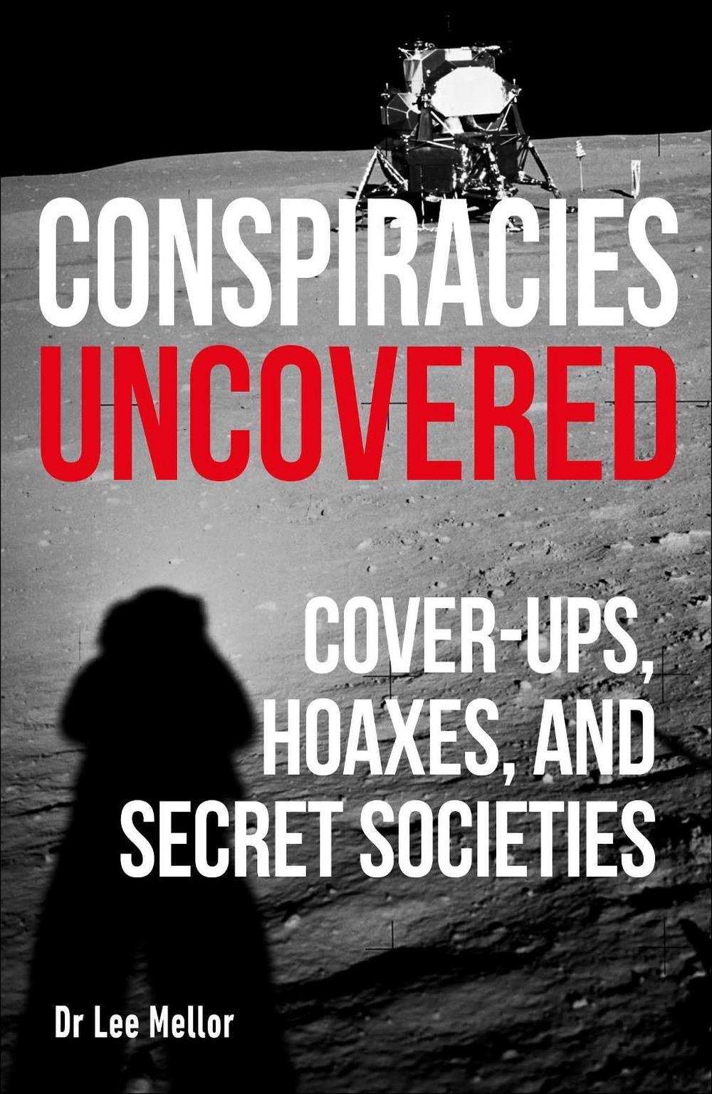 Conspiracies Uncovered by Lee Dr Mellor - ISBN: 9780241467626