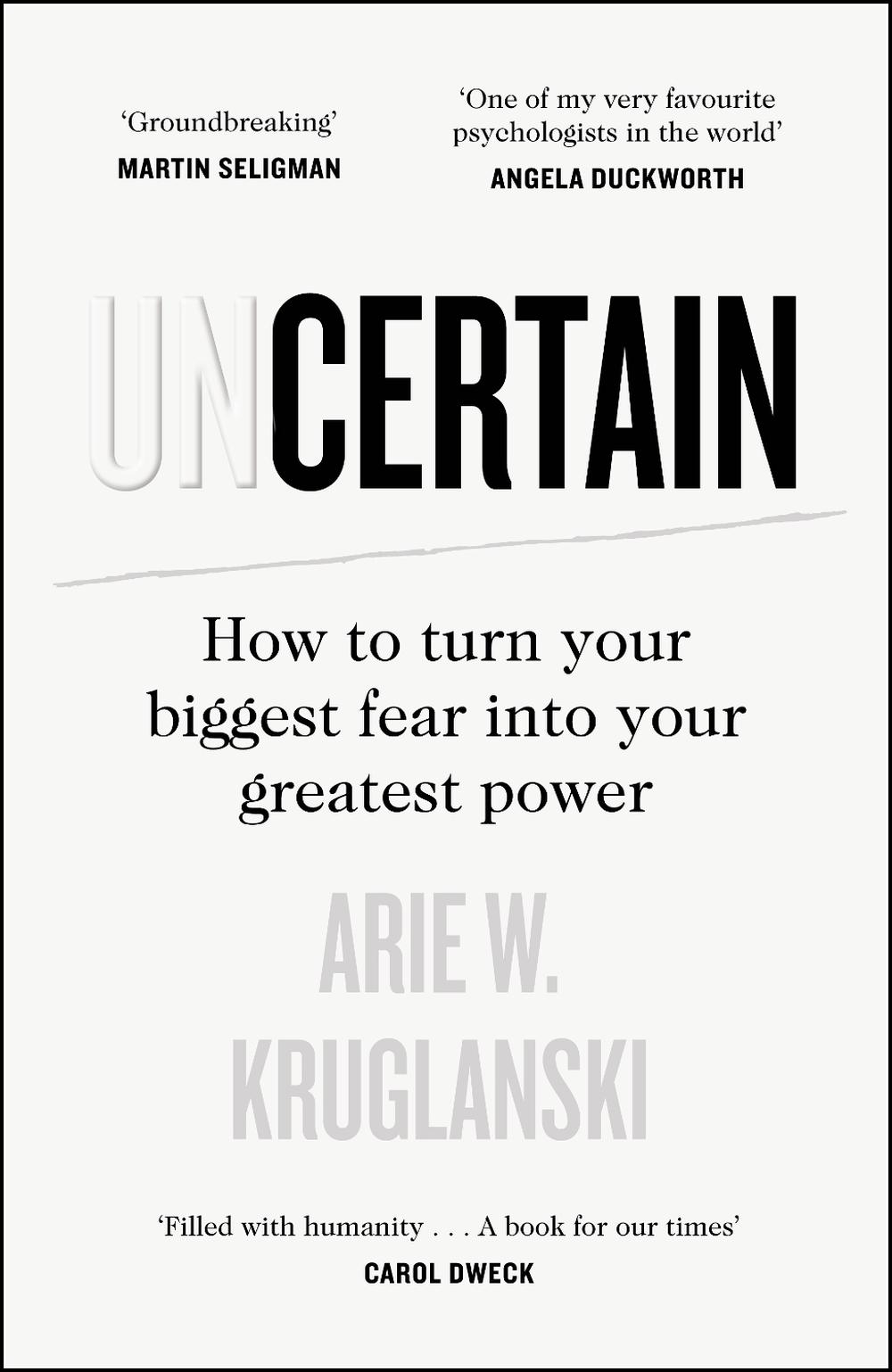Uncertain by Arie Kruglanski - ISBN: 9780241467701