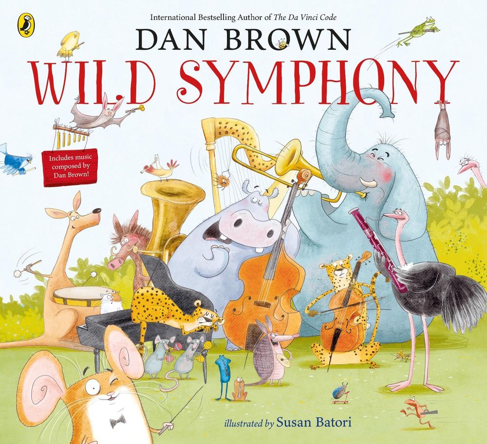 Wild Symphony by Dan Brown - ISBN: 9780241467923