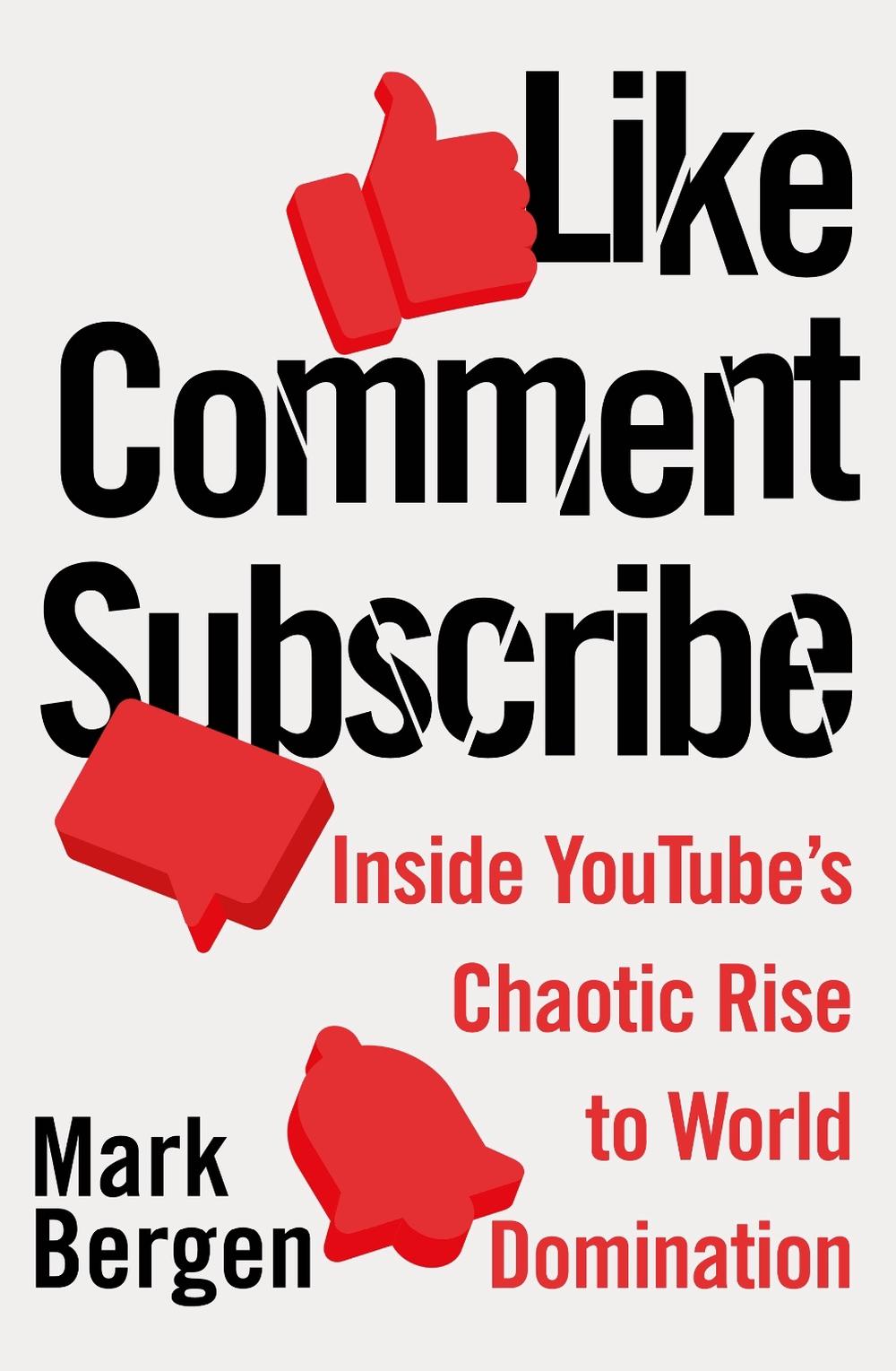 Like, Comment, Subscribe by Mark Bergen - ISBN: 9780241468289
