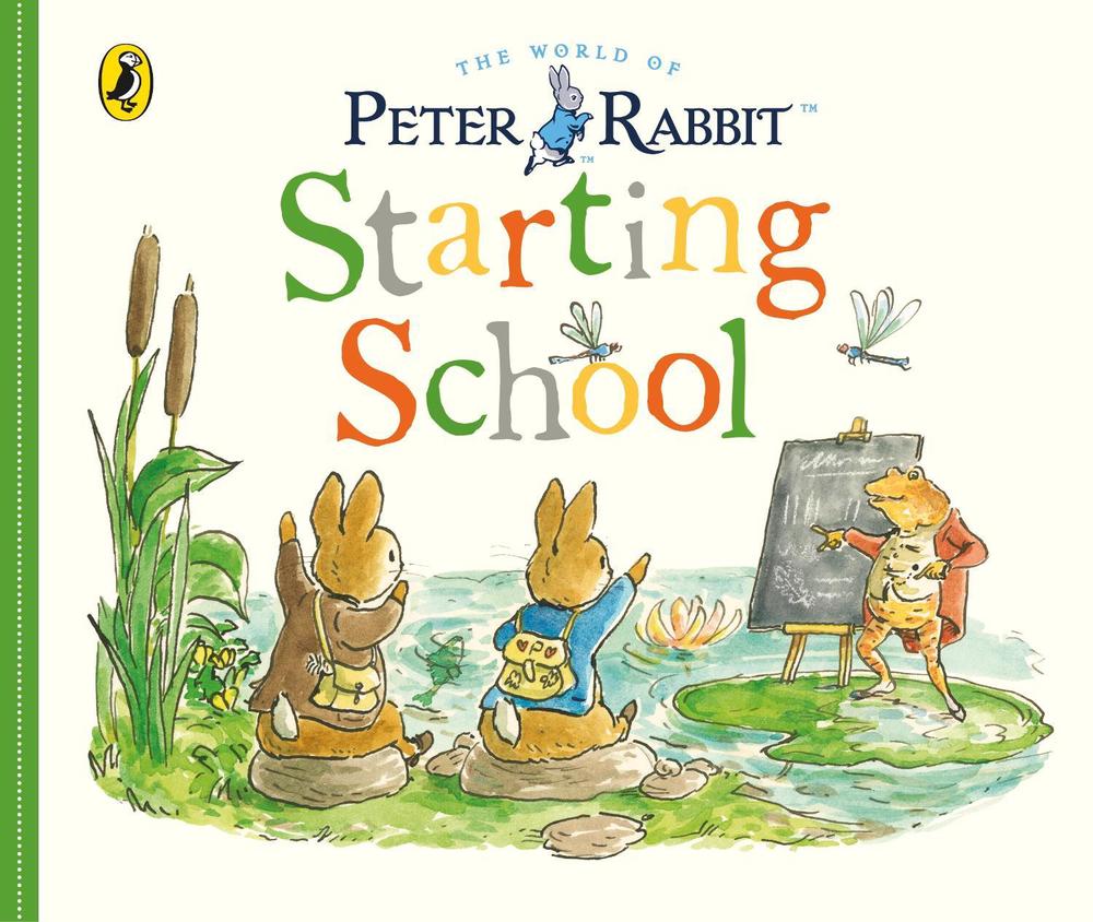 Peter Rabbit Tales: Starting School by Beatrix Potter - ISBN: 9780241470152