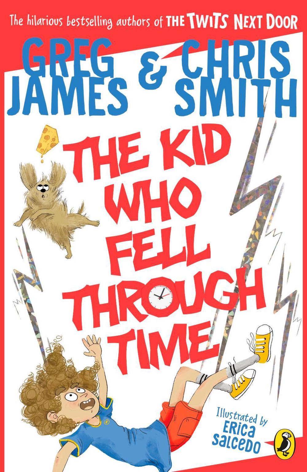The Kid Who Fell Through Time, 9780241470572