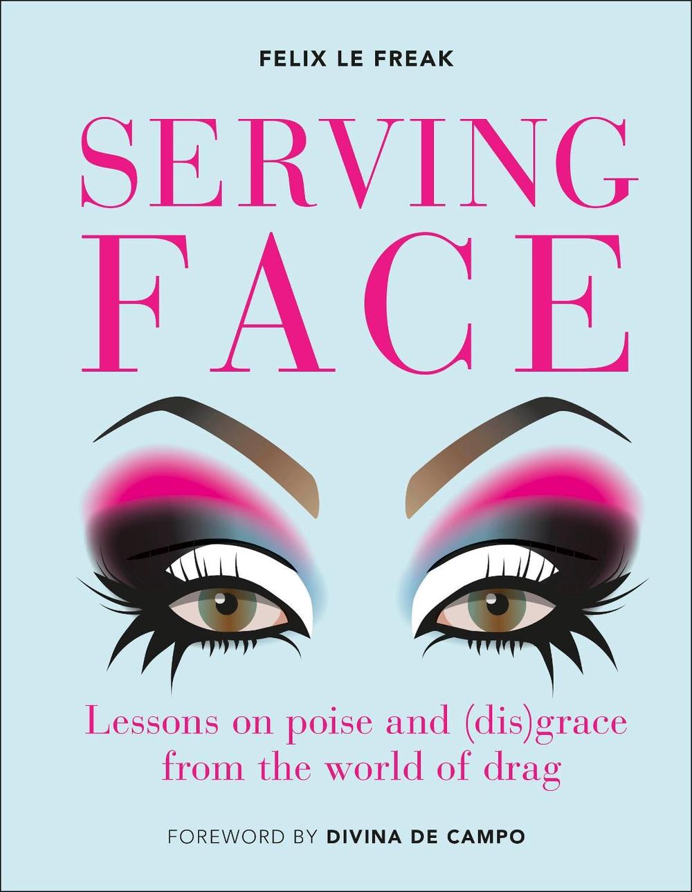Serving Face by Felix Le Freak - ISBN: 9780241471296