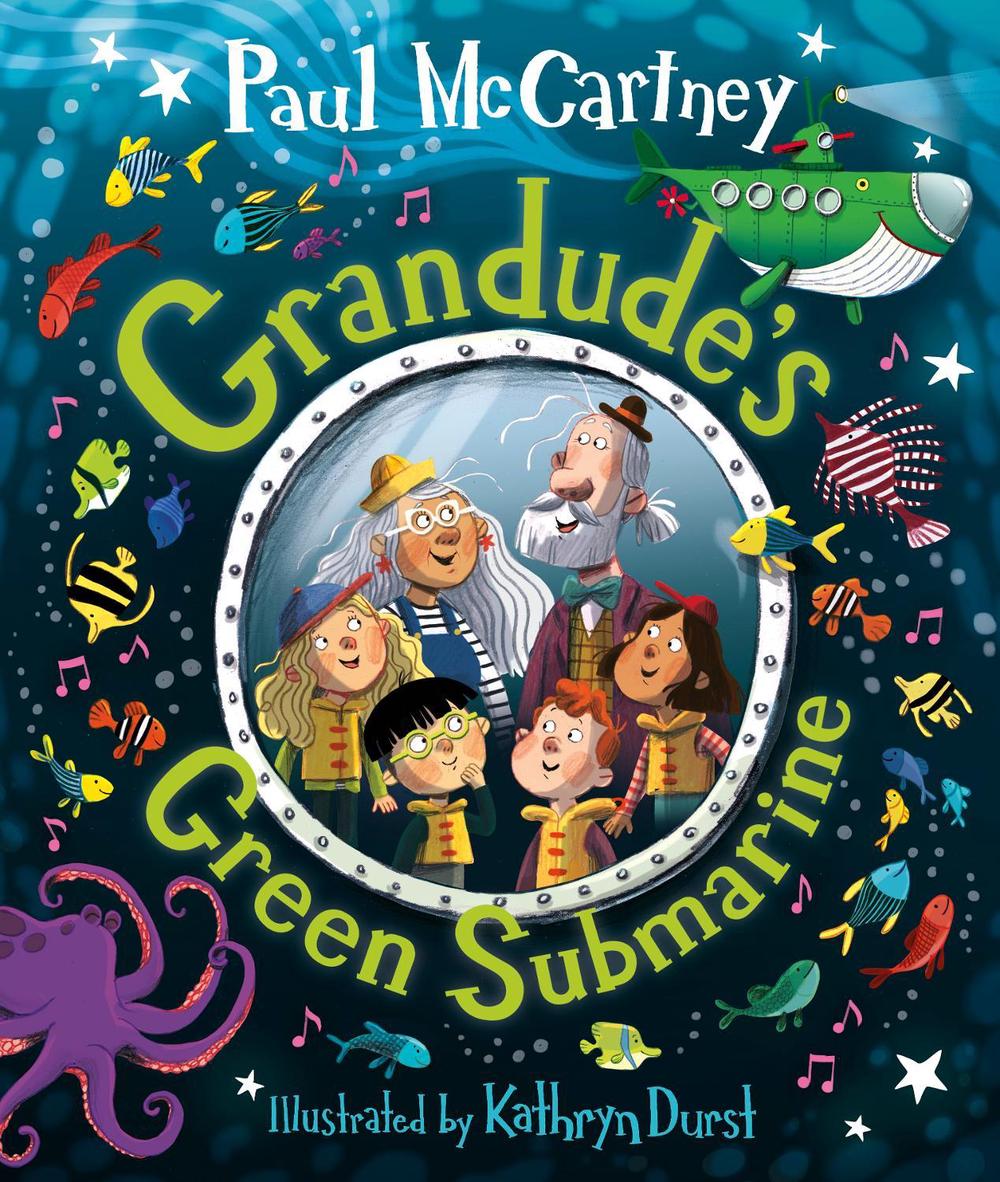 Grandude's Green Submarine by Paul McCartney - ISBN: 9780241472934