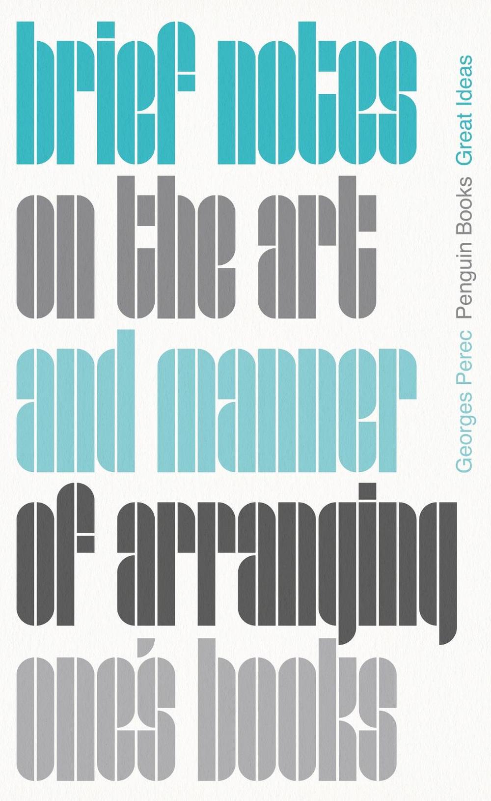 Brief Notes on the Art and Manner of Arranging One's Books, 9780241475218
