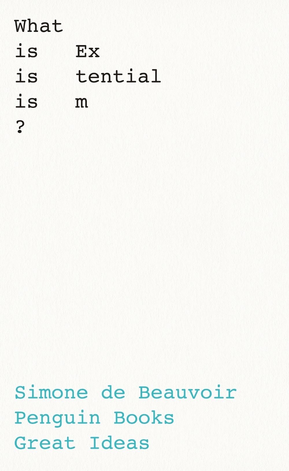 What Is Existentialism? by Simone de Beauvoir - ISBN: 9780241475232
