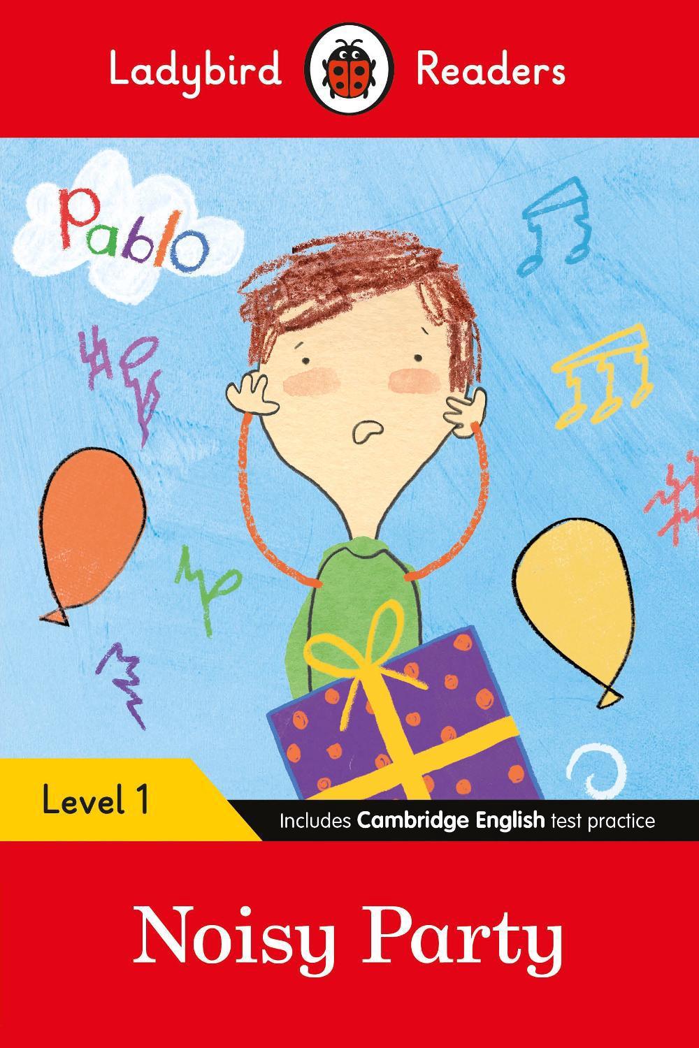Ladybird Readers Level 1 - Pablo - Noisy Party (ELT Graded Reader) by Ladybird - ISBN: 9780241475492