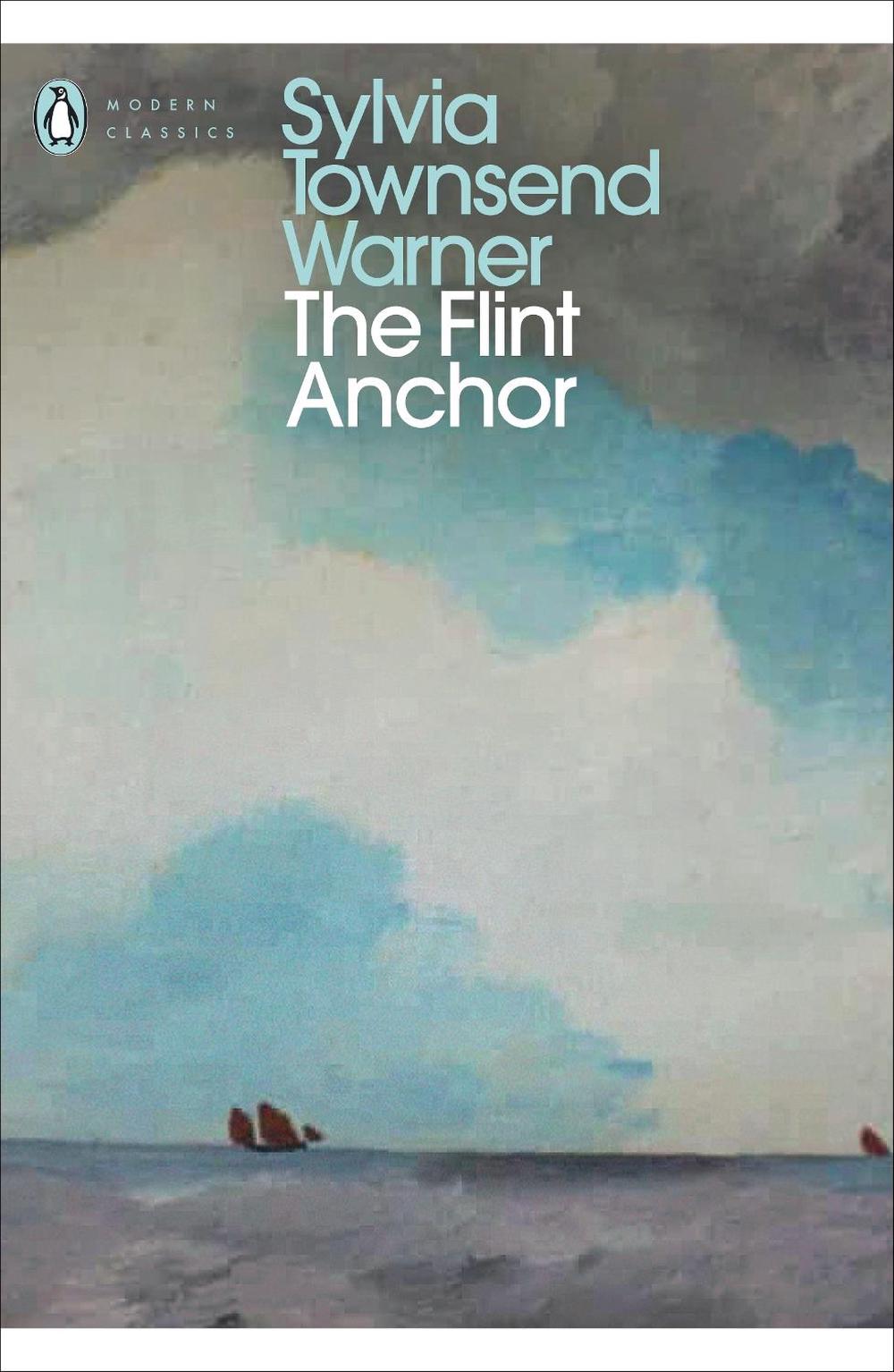 The Flint Anchor by Sylvia Townsend Warner - ISBN: 9780241476086