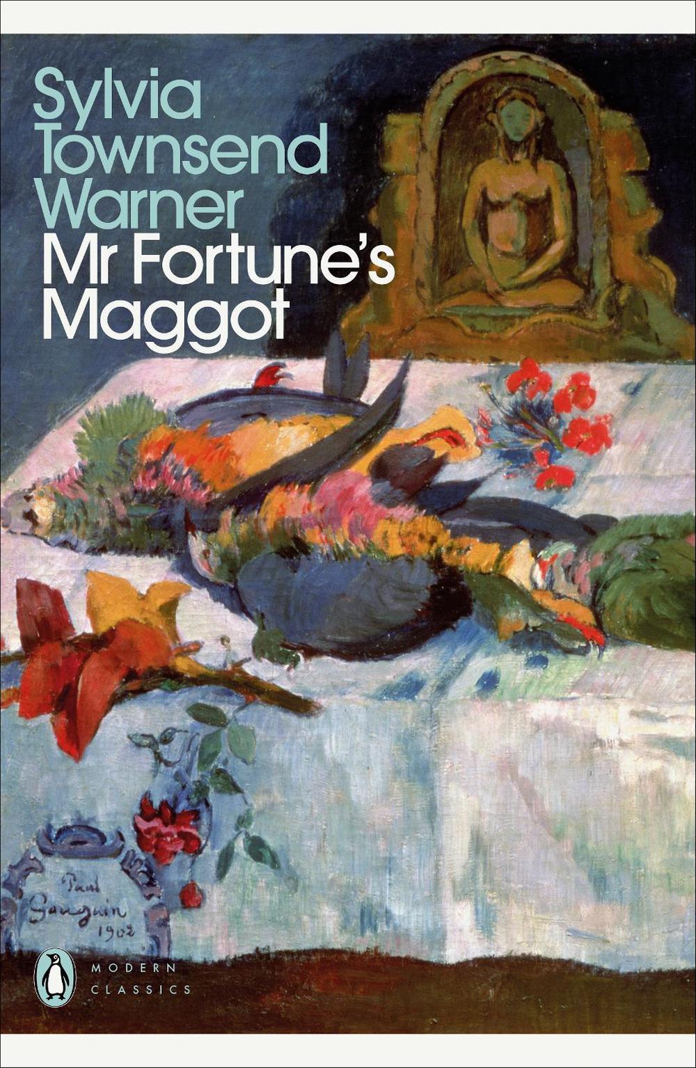 Mr Fortune's Maggot by Sylvia Townsend Warner - ISBN: 9780241476093