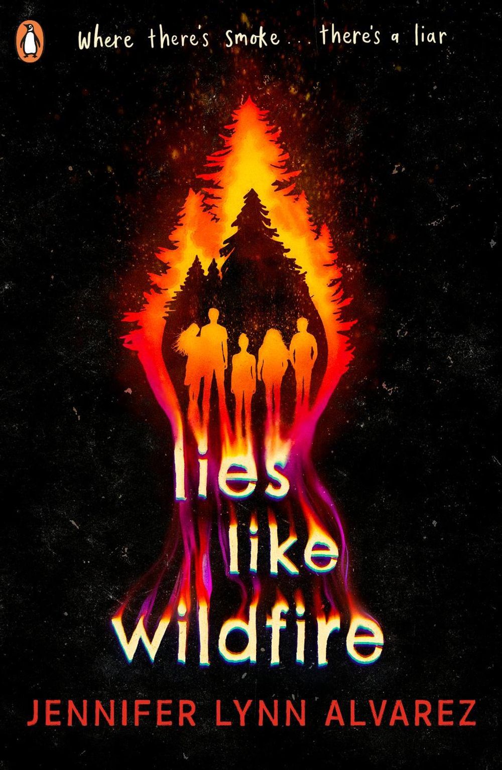 Lies Like Wildfire by Jennifer Lynn Alvarez - ISBN: 9780241476116
