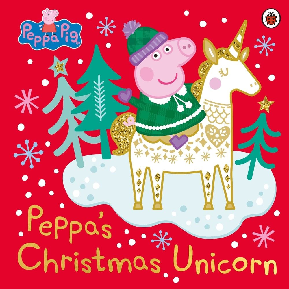 Peppa Pig: Peppa's Christmas Unicorn by Peppa Pig - ISBN: 9780241476222