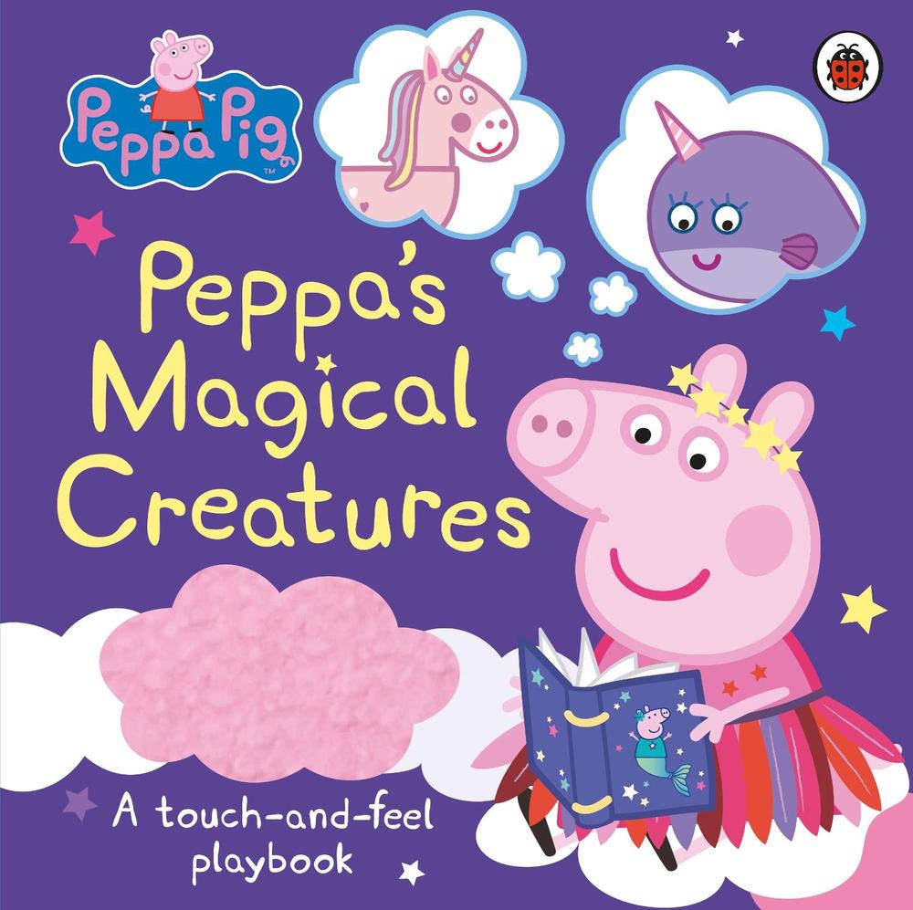 Peppa Pig: Peppa's Magical Creatures by Peppa Pig - ISBN: 9780241476567