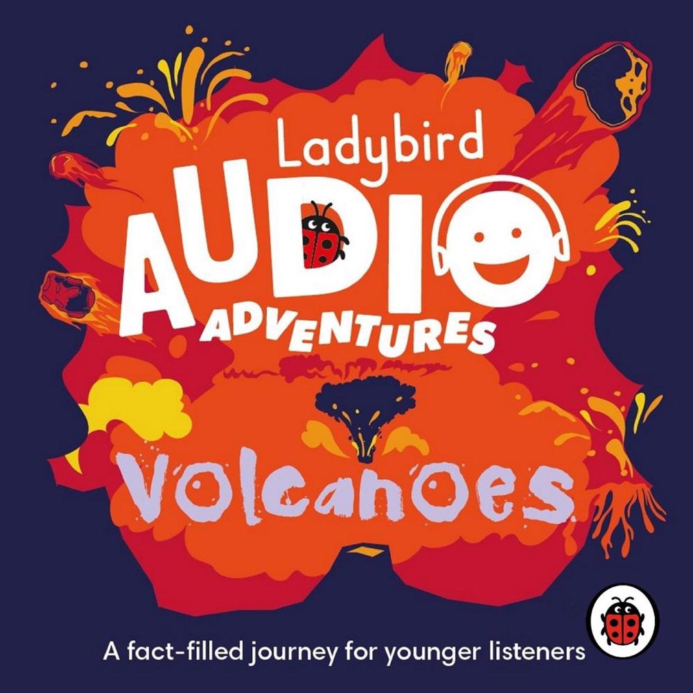 Ladybird Audio Adventures: Volcanoes, 9780241478059