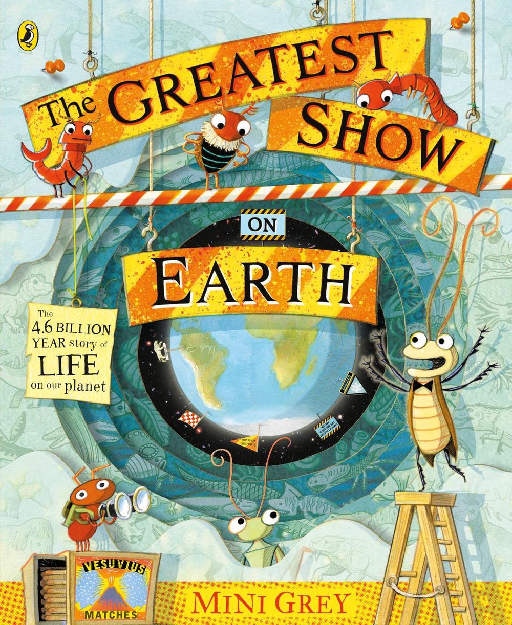The Greatest Show on Earth by Mini Grey - ISBN: 9780241480854