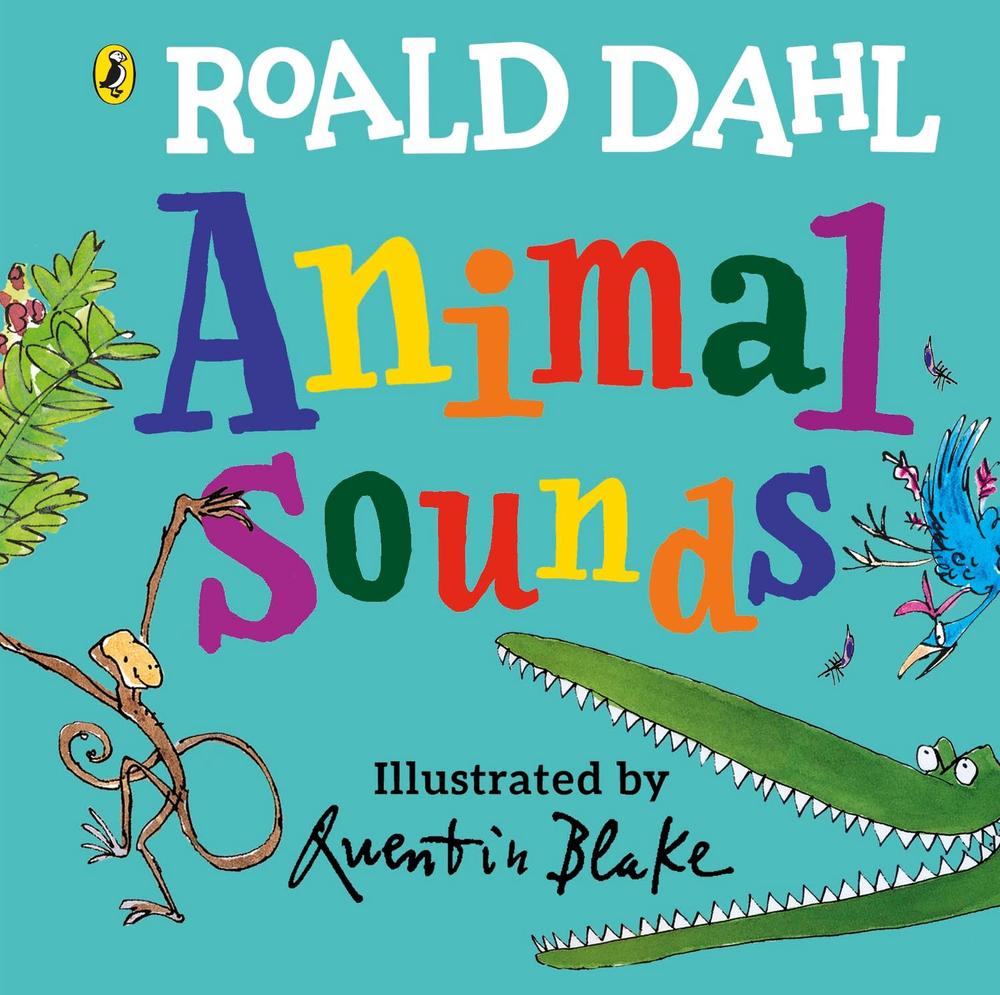 Roald Dahl: Animal Sounds by Roald Dahl - ISBN: 9780241481509