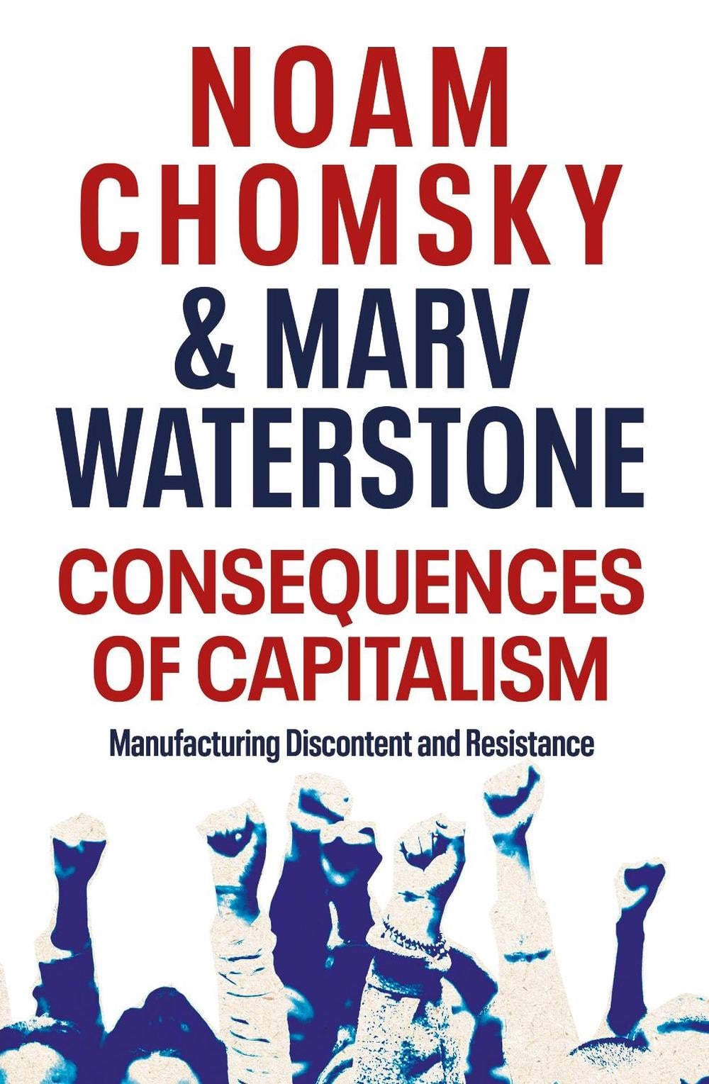 Consequences of Capitalism by Noam Chomsky - ISBN: 9780241482612