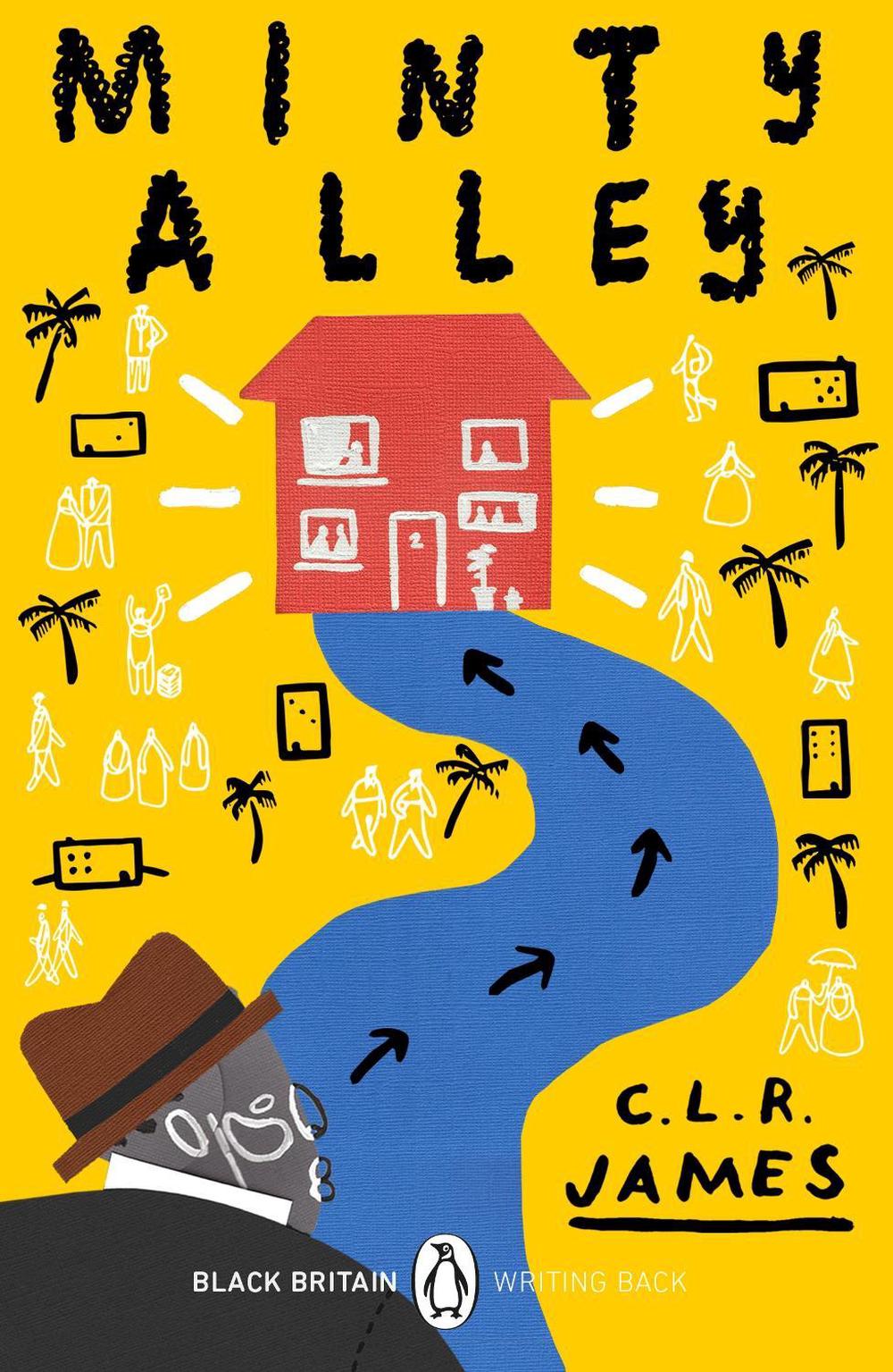Minty Alley by C.L.R. James - ISBN: 9780241482667
