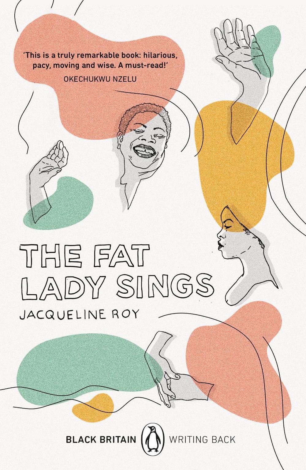 The Fat Lady Sings by Jacqueline Roy - ISBN: 9780241482698